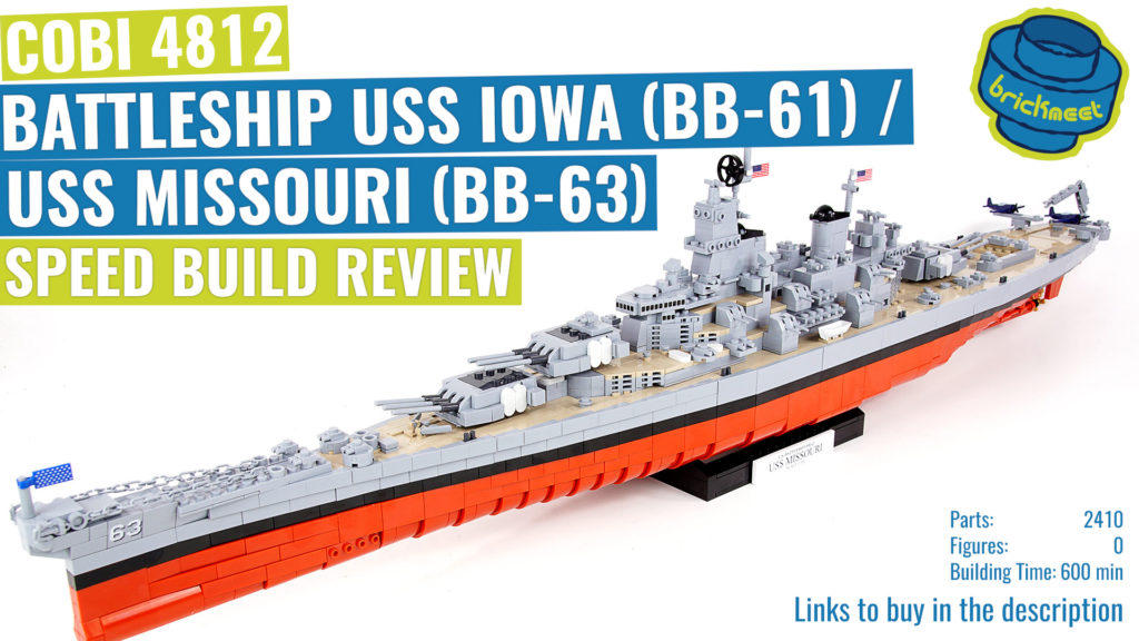 COBI 4812 – BATTLESHIP USS IOWA (BB-61) / USS MISSOURI (BB-63) –  Speed Build Review